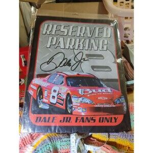NASCAR Dale Jr Reserved Parking Sign